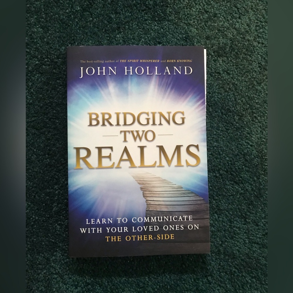 AUTOGRAPHED John Holland “Bridging two Realms”